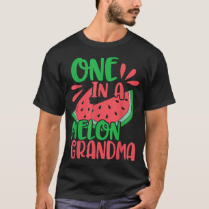 One In A Melon Grandma Watermelon Red Grandmother T-Shirt