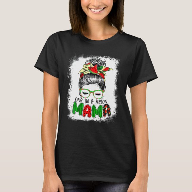 One In A Melon Mama Messy Bun Watermelon Summer Vi T-Shirt (Front)