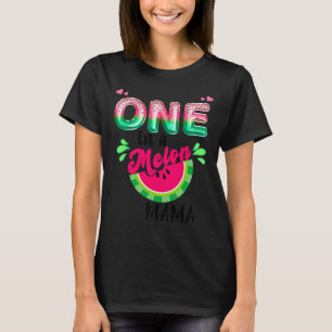 One In A Melon Mum Outfit Birthday Matching Group  T-Shirt