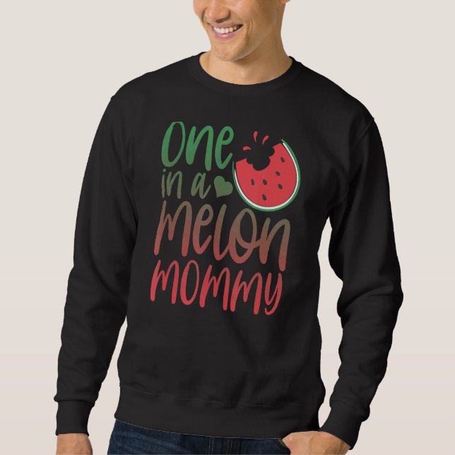 One In A Melon Mummy Matching Family Watermelon  P Sweatshirt (Front)
