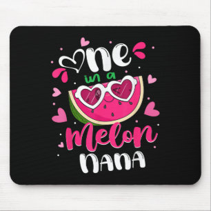 One In A Melon Nana Summer Family Watermelon Mothe Mouse Pad