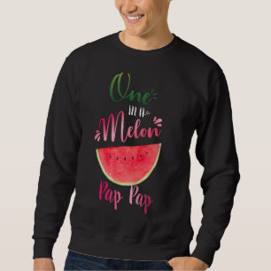 One In A Melon Pap Pap Waterlemon Summer Grandpa Sweatshirt