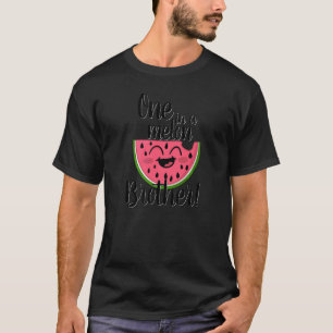 One In A Melon Party Brother Group Matching First  T-Shirt