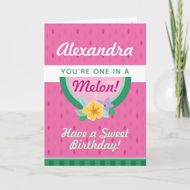 "One In A Melon" Pink Watermelon Birthday Card (Front)