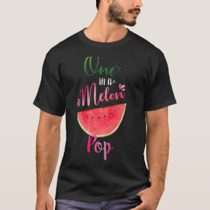 One In A Melon Pop Waterlemon Summer Father T-Shirt