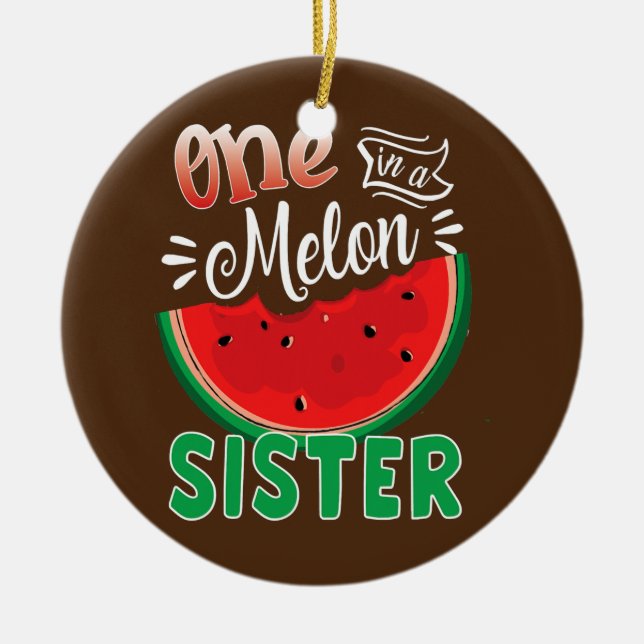One In A Melon Sister Watermelon Birthday Party Ceramic Ornament (Front)