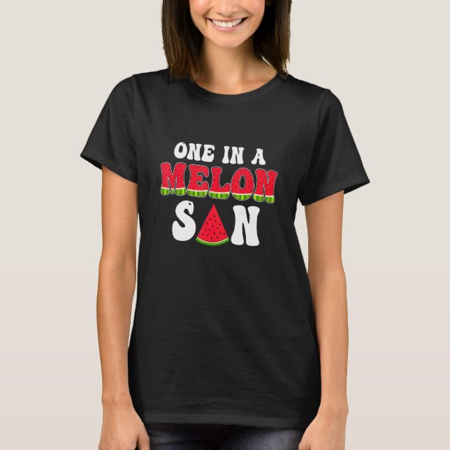 One In A Melon Son Watermelon Day Summer Matching  T-Shirt (Front)