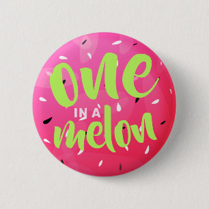 One in a Melon Sweet Summer Watermelon Pink 6 Cm Round Badge