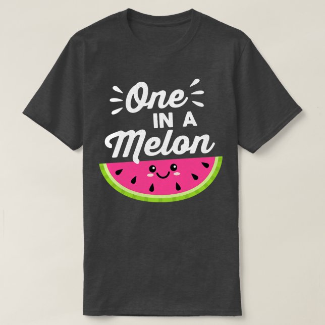 One In A Melon T-Shirt (Design Front)