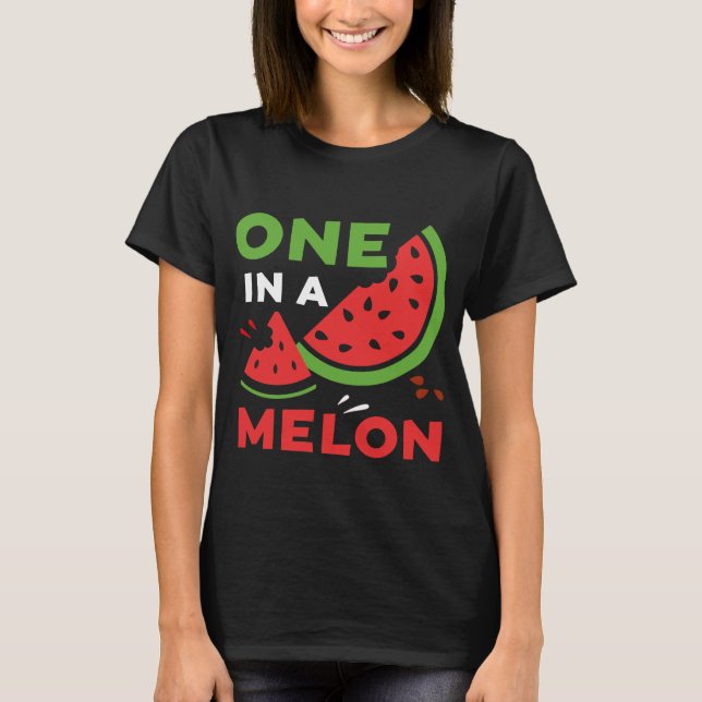 One In A Melon Watermelon Cute Fun Summer T-Shirt (Front)