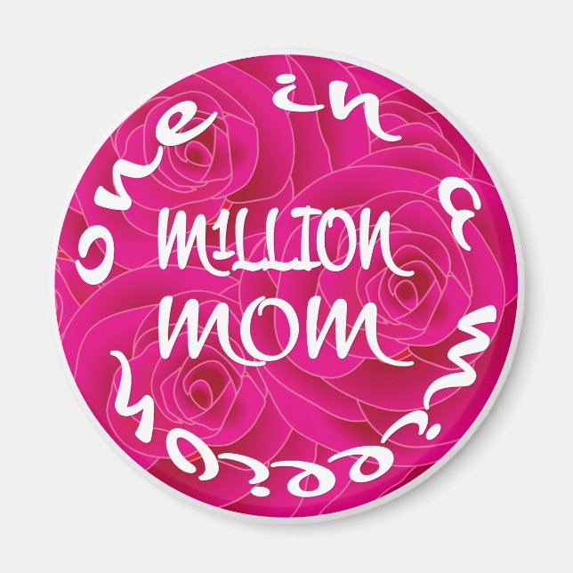One in A Million Mum Magnet (Front)