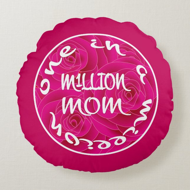 One in A Million Mum Round Cushion (Front)