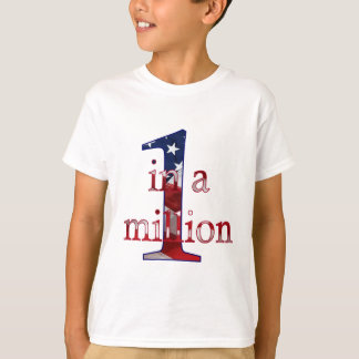 One In A Million T-Shirt