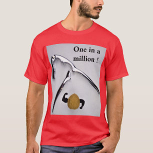 One in a million ! T-Shirt