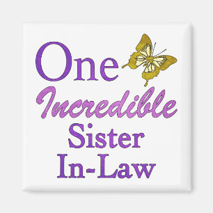 One Incredible Sister-In-Law Magnet