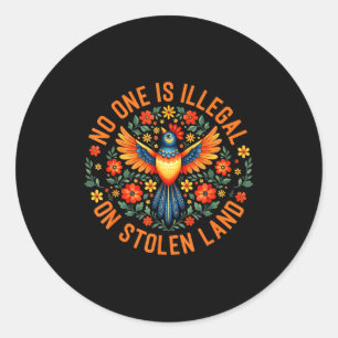 One is illegal on stolen land native american menO Classic Round Sticker