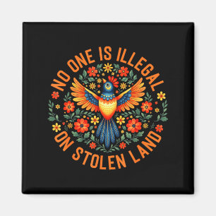 One is illegal on stolen land native american menO Magnet