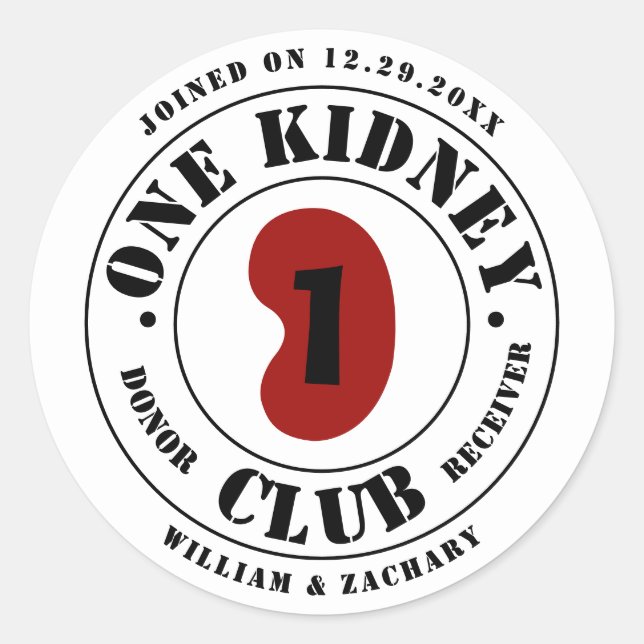 One Kidney Club Donor Receiver Names Date Classic Round Sticker (Front)