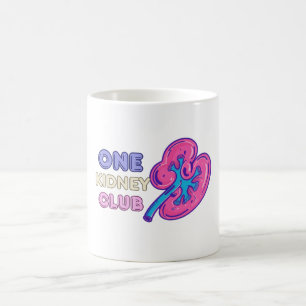 ONE KIDNEY CLUB, KIDNEY Transplant Coffee Mug