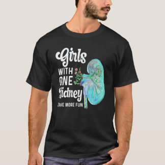 One Kidney Donor Transplant Nurse Dialysis Tech Fl T-Shirt