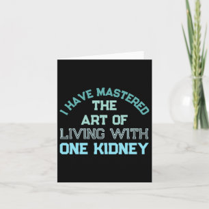 One Kidney Organ Donor Transplant Dialysis Kidney  Card