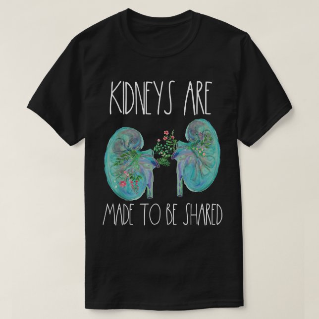One Kidney Transplant Donor Nephrology Nurse Dialy T-Shirt (Design Front)