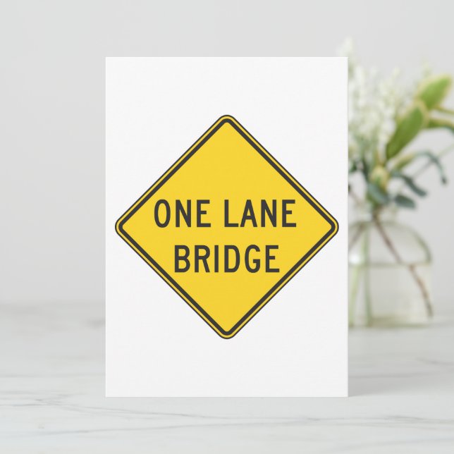 One Lane Bridge Road Sign Yellow Invitation (Standing Front)