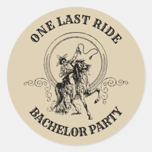 One Last Ride Western Cowboy Bachelor Party Classic Round Sticker