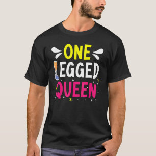 One Legged Queen Amputation Amputee Disability Whe T-Shirt