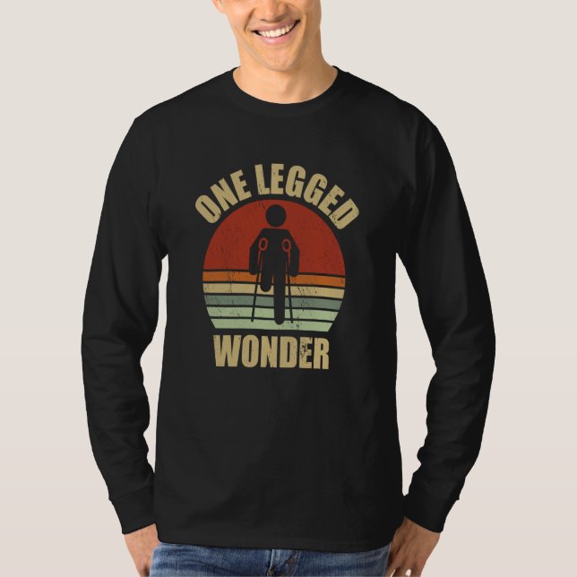 One Legged Wonder Amputee Amputation T-Shirt (Front)