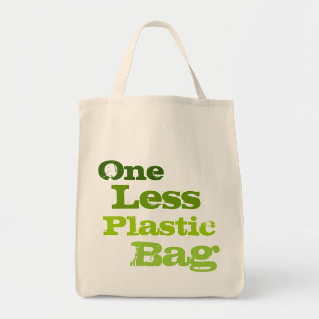 One Less Plastic  Bag (Front)
