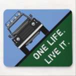 ONE LIFE.  LIVE IT. MOUSE PAD<br><div class="desc">One Life.  Live it.  Live Adventurously!</div>