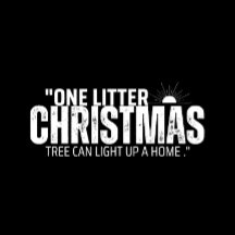One Litter Christmas Tree Can Light Up a Home