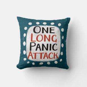 One Long Panic Attack Throw Pillow