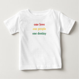 one love, one people, one destiny baby T-Shirt