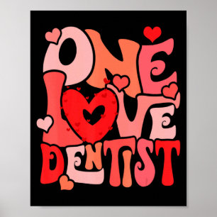 One Loved Dentist Happy Valentine Dentist Dental D Poster