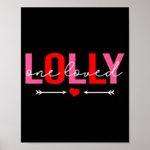 One Loved Lolly Valentines Day Family Matching Va  Poster