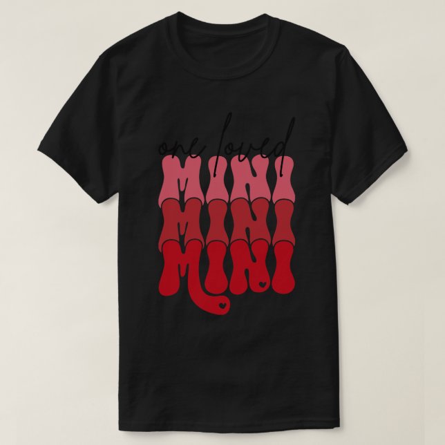 One Loved Mini T-Shirt (Design Front)
