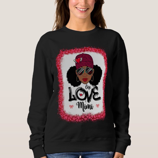 One Loved Mom Black Mom African American Women Val Sweatshirt (Front)