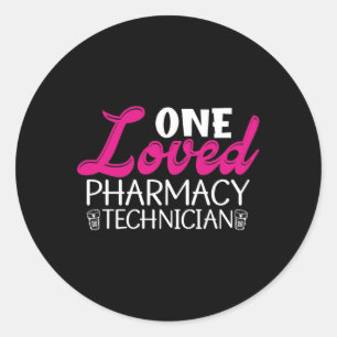 One Loved Pharmacy Technician Medicine Pharmacist Classic Round Sticker