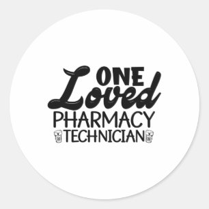 One Loved Pharmacy Technician Pharmacist Medicine Classic Round Sticker