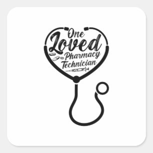 One Loved Pharmacy Technician Pharmacist Medicine Square Sticker