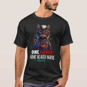 One Loved Public Health Nurse Mum Cat Colourful Mo T-Shirt