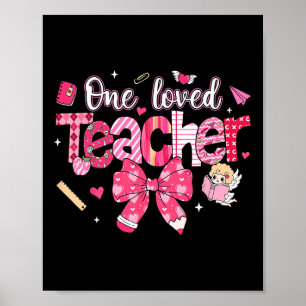 One Loved Teacher Coquette Bow Pencil Valentine Gi Poster