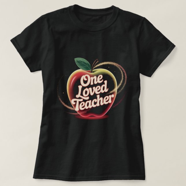 One Loved Teacher Shirt: Cute Apple Teacher Apprec T-Shirt (Design Front)