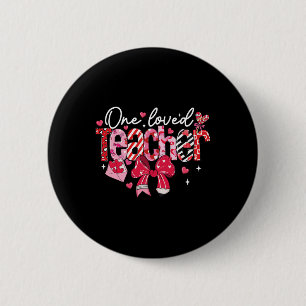 One Loved Teacher Valentine Coquette Bow  6 Cm Round Badge