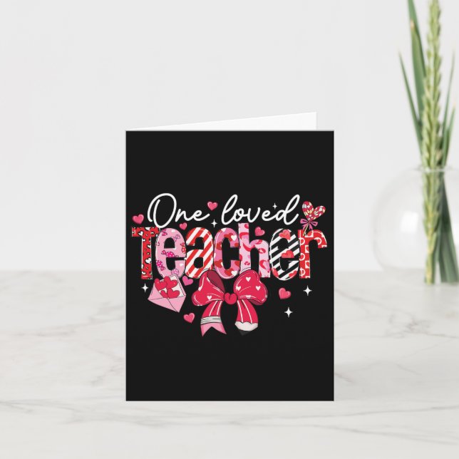 One Loved Teacher Valentine Coquette Bow  Card (Front)