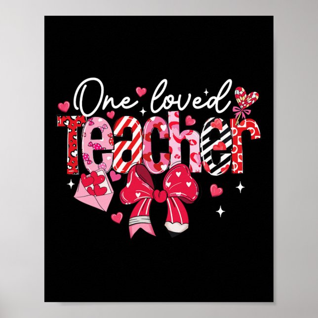 One Loved Teacher Valentine Coquette Bow  Poster (Front)