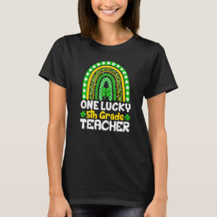 One Lucky 5th Grade Teacher Funny St Patricks Day  T-Shirt