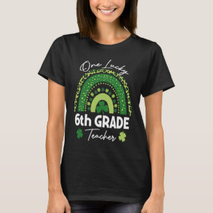 One Lucky 6th Grade Teacher St Patrick's Day  Wome T-Shirt